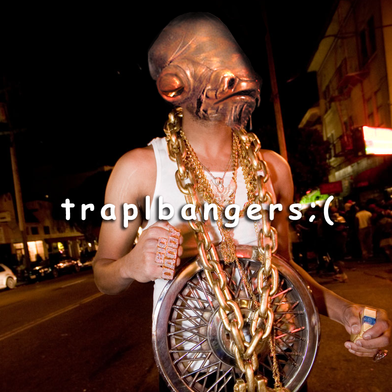 traplbangers